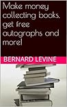 Make money collecting books, get free celebrity autographs and more! Make money collecting books, get free celebrity autographs and more!