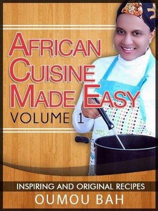 African Cuisine Made Easy (Kindle Edition)