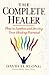 The Complete Healer by David Furlong