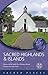 Sacred Highlands & Islands (Sacred Places)