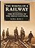 The Making of a Railway