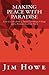 Making Peace with Paradise