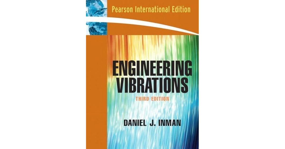 ENGINEERING VIBRATION 3RD EDITION BY DANIEL J INMAN PDF visual data 3