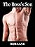 The Boss's Son (A Hot Gay Sex Story)