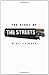 The Story of the Streets. by Mike Skinner by Mike Skinner The Story of the Streets. by Mike Skinner by Mike Skinner
