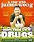 Grow Your Own Drugs by James Wong