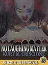 No Laughing Matter - An O.C.L.T. Tie-In Novel