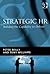 Strategic HR: Building the ...