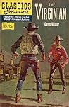 The Virginian; A Comic Book Edition of Classic American Westerns Novel