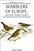 Warblers of Europe, Asia and North Africa by Kevin    Baker