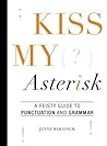 Kiss My Asterisk by Jenny Baranick