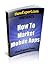How To Market Mobile Apps: Your Step By Step Guide To Marketing Mobile Apps