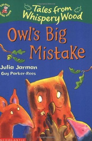 Owl's Big Mistake (Colour Young Hippo, Tales from Whispery Wood)