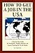 How to Get a Job in the USA: A Step-byStep Guide for Immigrants, Foreign Nationals and Anyone Entering or Re-Entering the US Job Market (Succeed in America)
