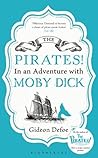 The Pirates! In an Adventure with Moby Dick by Gideon Defoe