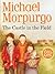 The Castle in the Field by Michael Morpurgo