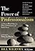 The Power of Professionalism: The Seven Mind-Sets that Drive Performance and Build Trust