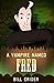 A Vampire Named Fred