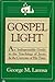 Gospel Light: An Indispensa...