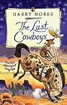 The Last Cowboys by Harry Horse The Last Cowboys by Harry Horse
