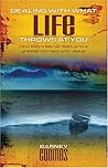 Dealing With What Life Throws At You: How Life's Trials Can Lead Us To A Greater Intimacy With Jesus