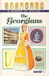 Title: THE GEORGIANS (HISTORY OF BRITAIN)