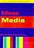 Mass Media (Skills-based Sociology, 10)