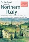 On the Road Around Northern Italy (Thomas Cook Touring Handbooks)