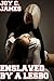 Enslaved By A Lesbo (Lesbian Femdom Erotica)