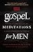 Gospel Meditations for Men