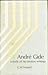 Andre Gide: A Study of His Creative WRitings.