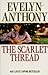 The Scarlet Thread by Evelyn Anthony