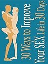 30 Ways to Improve Your Sex Life in 30 Days (Mature Women's Health Book 2)