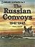 The Russian Convoys 1941-1945 - Warships Illustrated