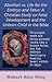 Abortion vs. Life for the Embryo and Fetus: A Christian Study on Fetal Development and the Unborn Child in the Bible