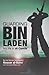 Guarding bin Laden: My Life...