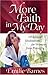 More Faith in My Day by Emilie Barnes