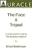 The Face & Tripod - a simple guide to business speaking by Brian Robinson