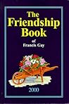 The Friendship Book of Francis Gay" Annual: 2000
