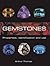 Gemstones: Properties, Iden...