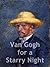 Van Gogh for a Starry Night...