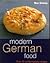 Modern German Food by Roz Denny