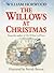 The Willows at Christmas