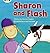 Sharon and Flash