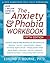 The Anxiety and Phobia Workbook by Edmund J. Bourne