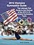 2012 Olympics Gymnastics Guide: The Ultimate Fan Guide to the Women of the 2012 U.S. Olympics Gymnastics Team