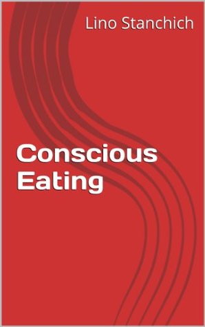 Conscious Eating (Kindle Edition)