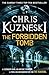 The Forbidden Tomb by Chris Kuzneski