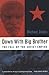 Down with Big Brother: The Fall of the Soviet Empire