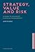 Strategy, Value and Risk: A Guide to Advanced Financial Management (Global Financial Markets)